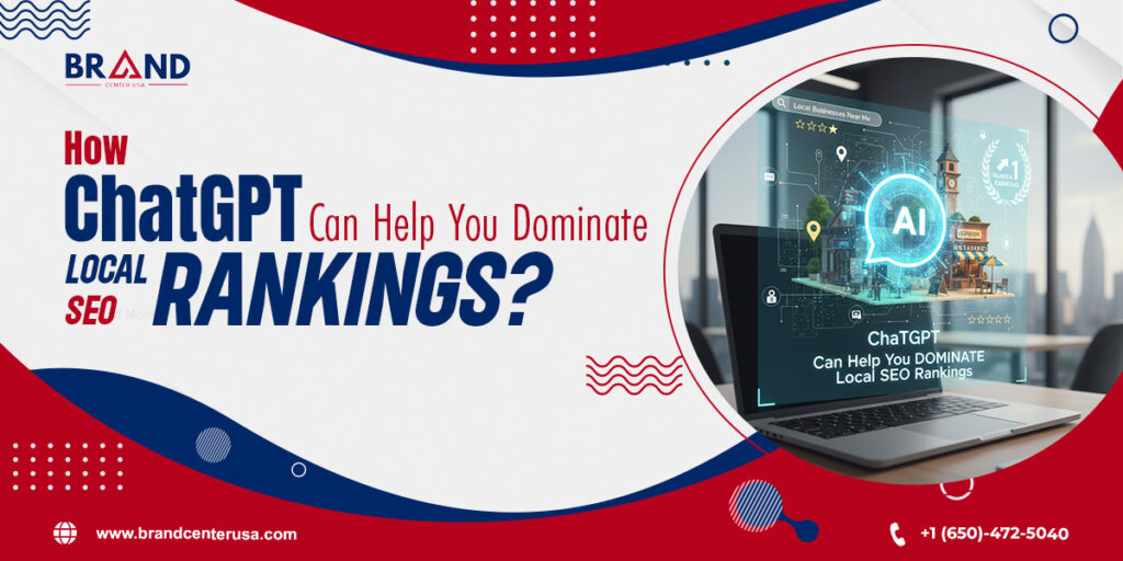 How ChatGPT Can Help You Dominate Local SEO Rankings?
