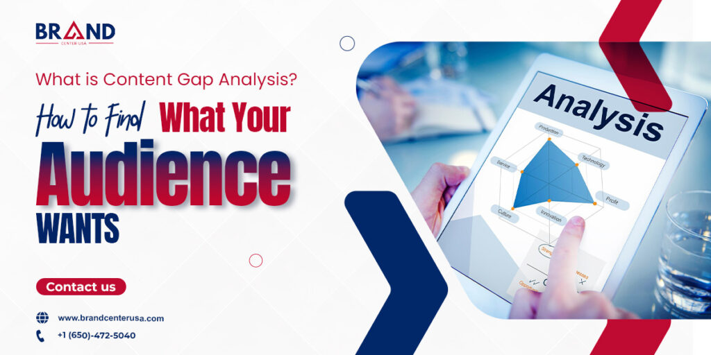 What is Content Gap Analysis? How to Find What Your Audience Wants