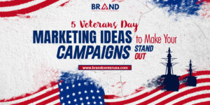 5 Veterans Day Marketing Ideas to Make Your Campaigns Stand Out
