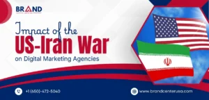 Impact of The US-Iran War on Digital Marketing Agencies