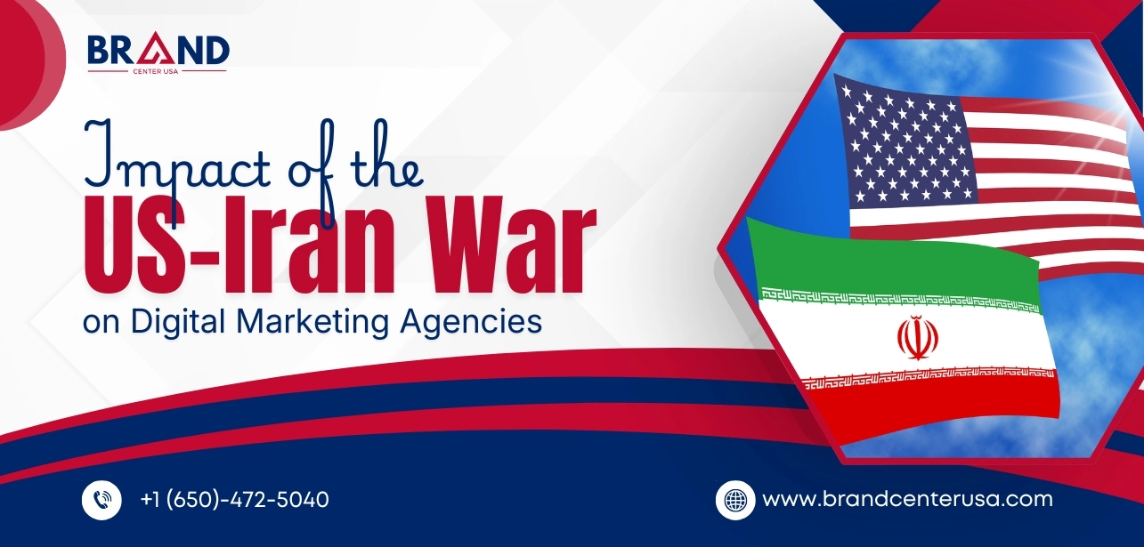 Impact of The US-Iran War on Digital Marketing Agencies