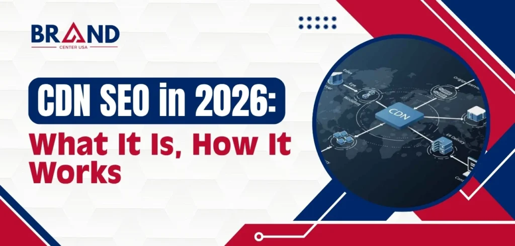 CDN SEO in 2026: What It Is, How It Works