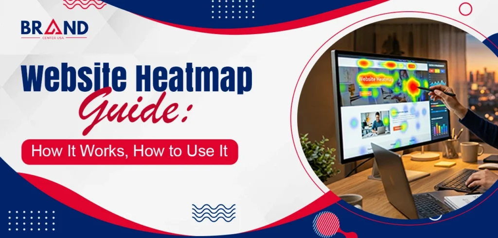 Website Heatmap Guide: How It Works, How to Use It