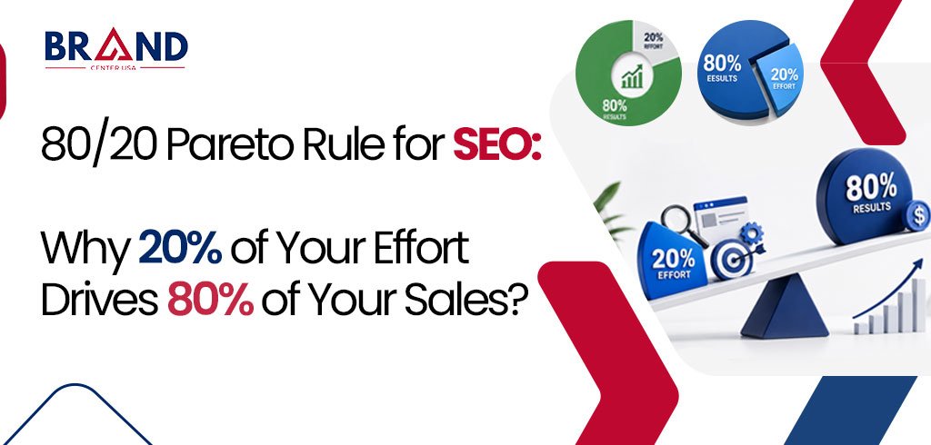 80/20 Pareto Rule for SEO: Why 20% of Your Effort Drives 80% of Your Sales?
